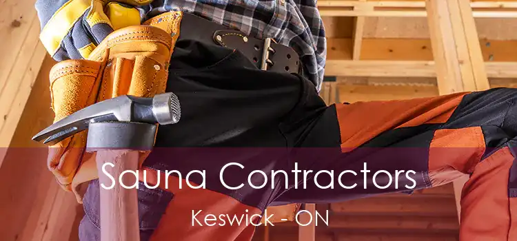  Sauna Contractors Keswick - ON