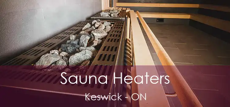  Sauna Heaters Keswick - ON