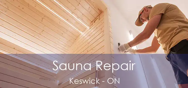  Sauna Repair Keswick - ON