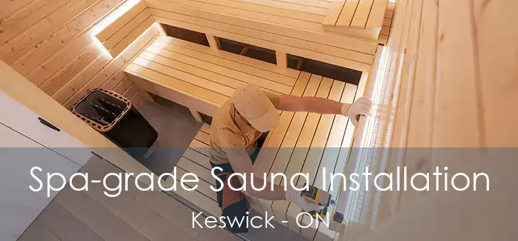  Spa-grade Sauna Installation Keswick - ON